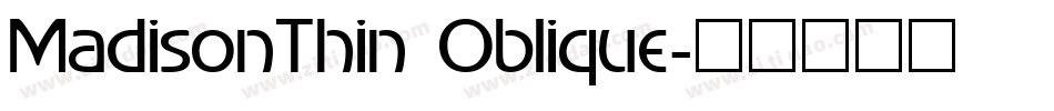 MadisonThin Oblique字体转换